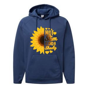 Not Slim Kinda Shady Floral Sunflower Not Slim But Shady Gift Performance Fleece Hoodie