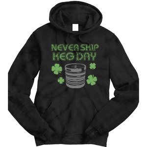 Never Skip Keg Day Funny Saint Patrick's Day Beer Lover Drinking Team Tie Dye Hoodie