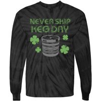 Never Skip Keg Day Funny Saint Patrick's Day Beer Lover Drinking Team Tie-Dye Long Sleeve Shirt