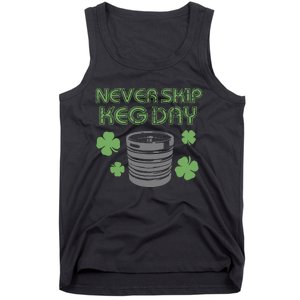 Never Skip Keg Day Funny Saint Patrick's Day Beer Lover Drinking Team Tank Top