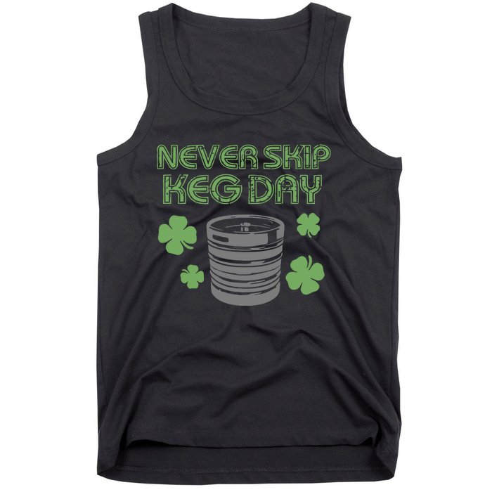 Never Skip Keg Day Funny Saint Patrick's Day Beer Lover Drinking Team Tank Top