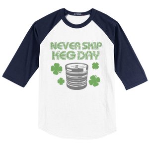 Never Skip Keg Day Funny Saint Patrick's Day Beer Lover Drinking Team Baseball Sleeve Shirt