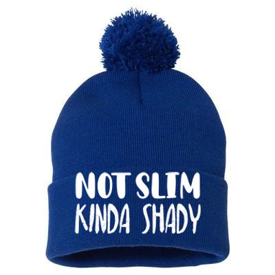 Not Slim Kinda Shady Gym Funny Gift Cute Mom Gift Funny Foodie Gift Pom Pom 12in Knit Beanie