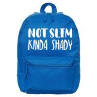 Not Slim Kinda Shady Gym Gift Cute Mom Funny Gift Funny Foodie Gift 16 in Basic Backpack