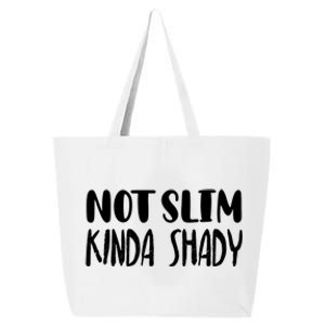 Not Slim Kinda Shady Gym Gift Cute Mom Funny Gift Funny Foodie Gift 25L Jumbo Tote