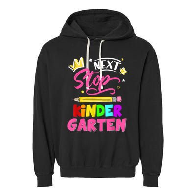Next Stop Kindergarten Preschool Graduation Garment-Dyed Fleece Hoodie
