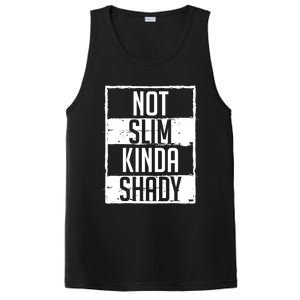 Not Slim Kinda Shady Chubby Gym Design Funny Gift PosiCharge Competitor Tank