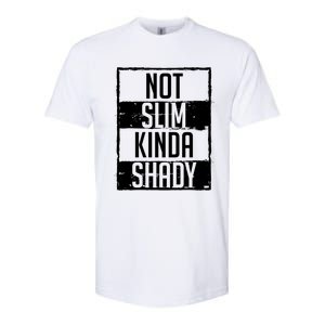 Not Slim Kinda Shady Chubby Gym Design Funny Gift Softstyle CVC T-Shirt