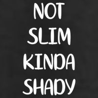 Not Slim Kinda Shady And Great Gift 11oz C Handle Ceramic Mug