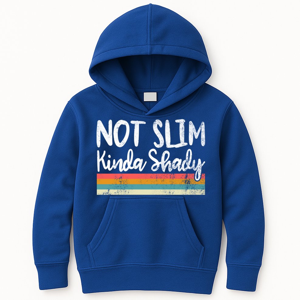 Not Slim Kinda Shady Vintage Funny Gift Cool Gift Kids Hoodie