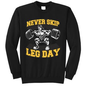 Never Skip Leg Day Funny Workout Gym Bodybuilding Sweatshirt