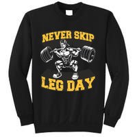 Never Skip Leg Day Funny Workout Gym Bodybuilding Sweatshirt