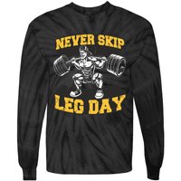 Never Skip Leg Day Funny Workout Gym Bodybuilding Tie-Dye Long Sleeve Shirt