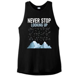 Never Stop Looking Up Cool Gift Stargazing Constellation Astronomer Gift Ladies PosiCharge Tri-Blend Wicking Tank