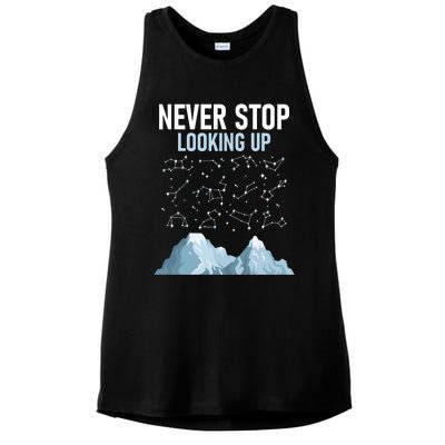 Never Stop Looking Up Cool Gift Stargazing Constellation Astronomer Gift Ladies PosiCharge Tri-Blend Wicking Tank