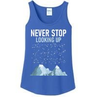 Never Stop Looking Up Cool Gift Stargazing Constellation Astronomer Gift Ladies Essential Tank