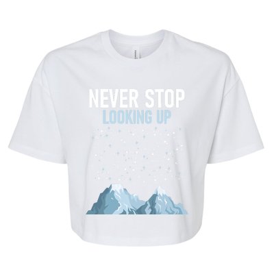 Never Stop Looking Up Cool Gift Stargazing Constellation Astronomer Gift Bella+Canvas Jersey Crop Tee