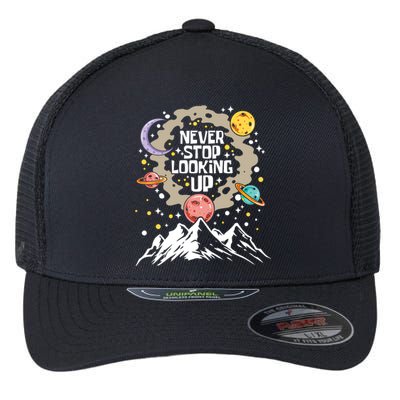 Never Stop Looking Up Gift Stars Stargazing Astrology Astronomy Cool Gift Flexfit Unipanel Trucker Cap