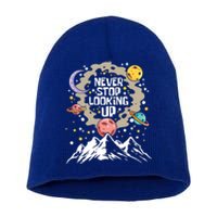 Never Stop Looking Up Gift Stars Stargazing Astrology Astronomy Cool Gift Short Acrylic Beanie