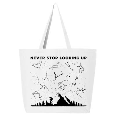 Never Stop Looking Up Stargazing Star Lover Constellation Gift 25L Jumbo Tote