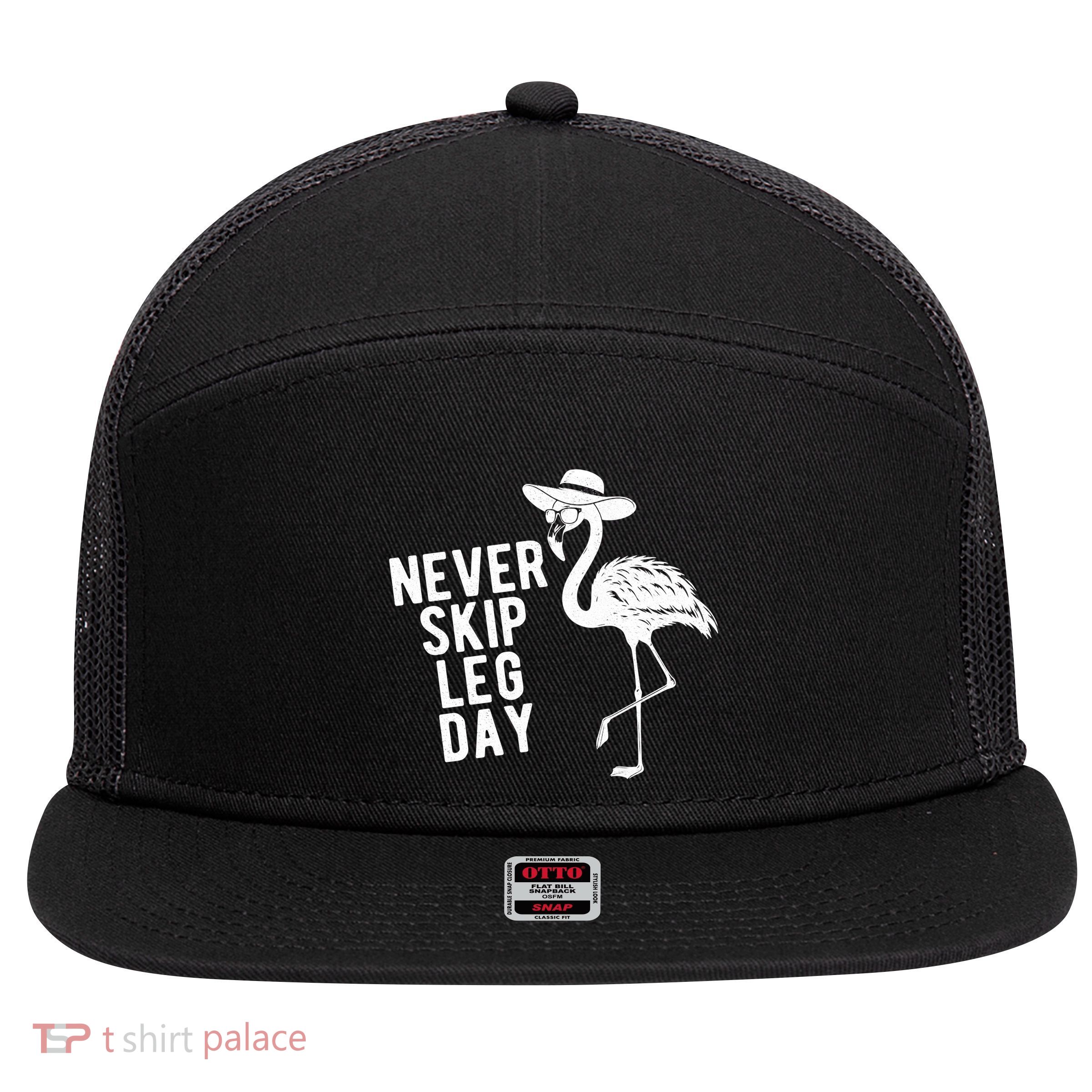 Never Skip Leg Day Flamingo Bird 7 Panel Mesh Trucker Snapback Hat
