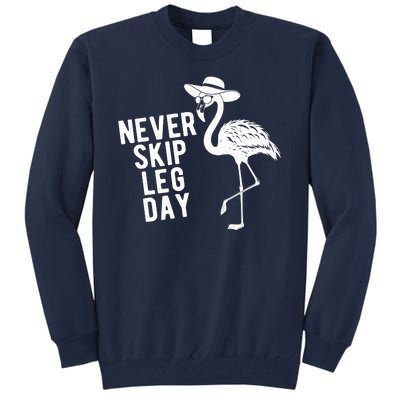 Never Skip Leg Day Flamingo Bird Tall Sweatshirt