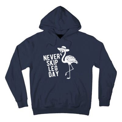 Never Skip Leg Day Flamingo Bird Tall Hoodie