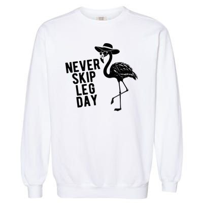 Never Skip Leg Day Flamingo Bird Garment-Dyed Sweatshirt