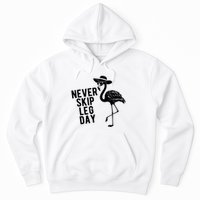 Never Skip Leg Day Flamingo Bird Hoodie