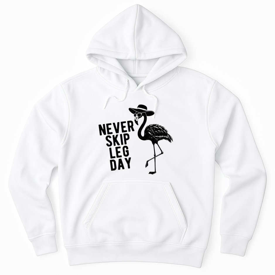 Never Skip Leg Day Flamingo Bird Hoodie