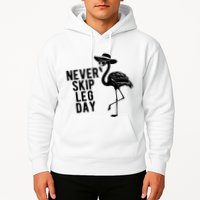 Never Skip Leg Day Flamingo Bird Hoodie