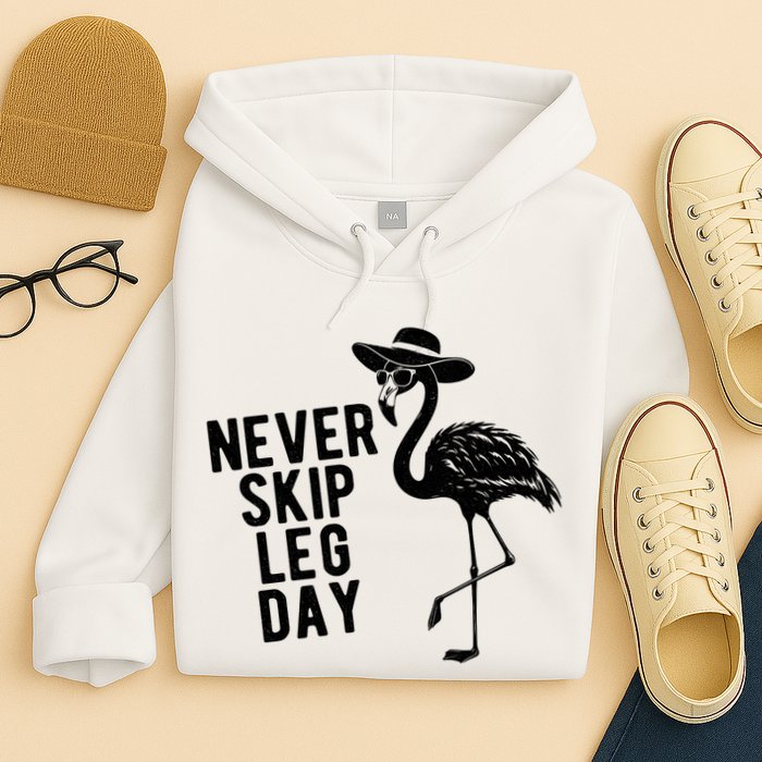 Never Skip Leg Day Flamingo Bird Hoodie