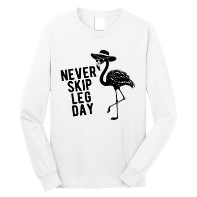 Never Skip Leg Day Flamingo Bird Long Sleeve Shirt