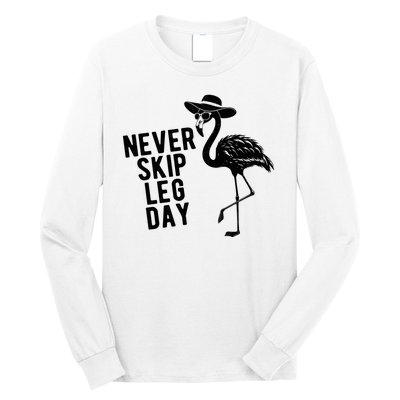 Never Skip Leg Day Flamingo Bird Long Sleeve Shirt