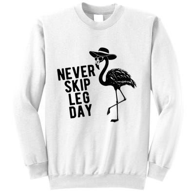 Never Skip Leg Day Flamingo Bird Sweatshirt