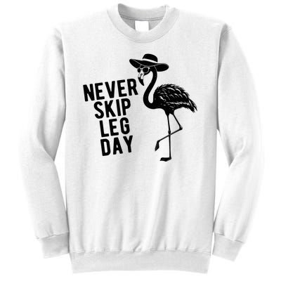 Never Skip Leg Day Flamingo Bird Sweatshirt