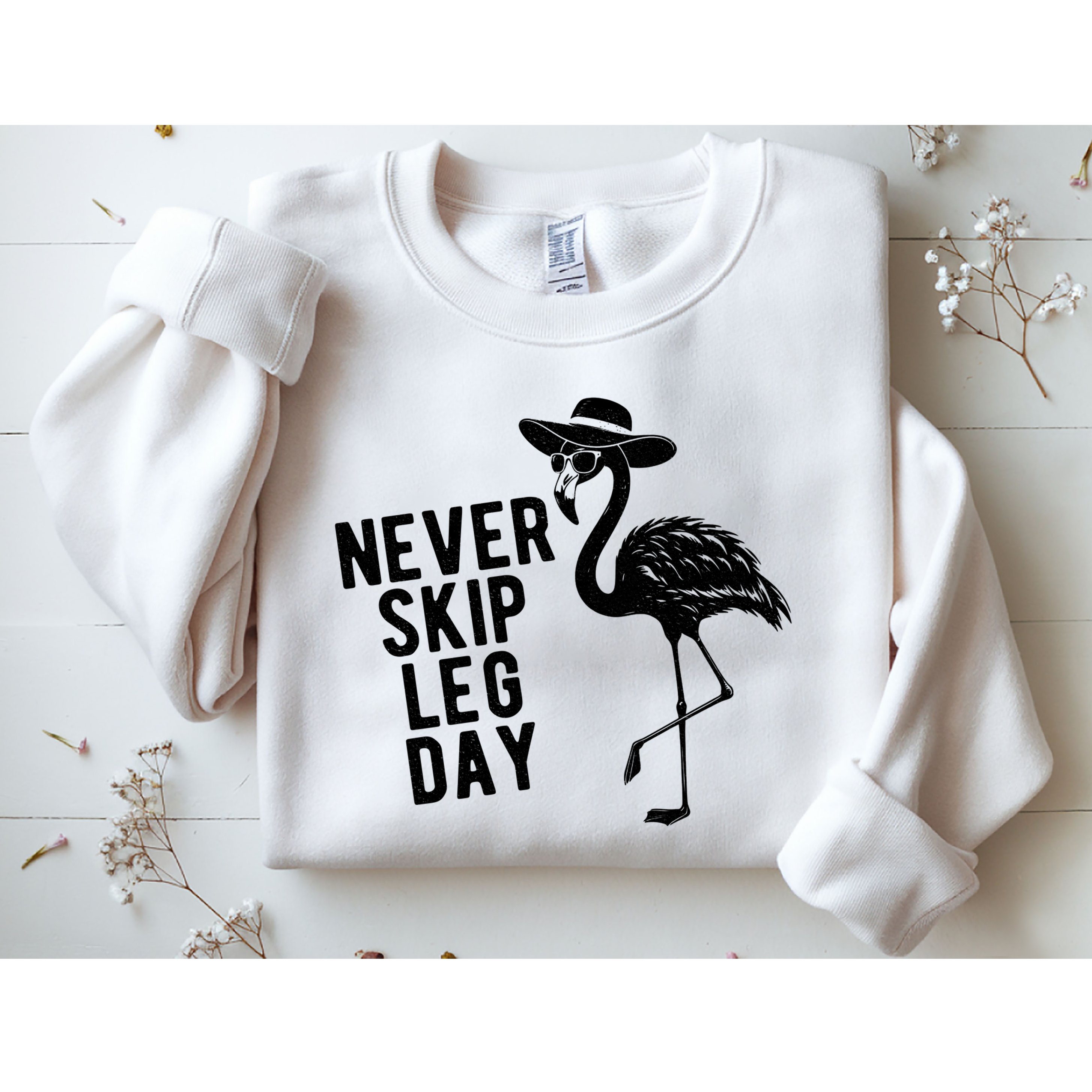 Never Skip Leg Day Flamingo Bird Sweatshirt