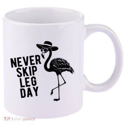 Never Skip Leg Day Flamingo Bird 11oz C Handle Ceramic Mug
