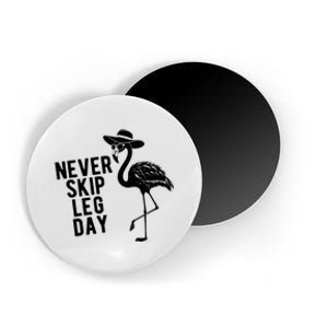 Never Skip Leg Day Flamingo Bird Magnet