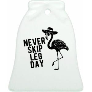 Never Skip Leg Day Flamingo Bird Ceramic Bell Ornament