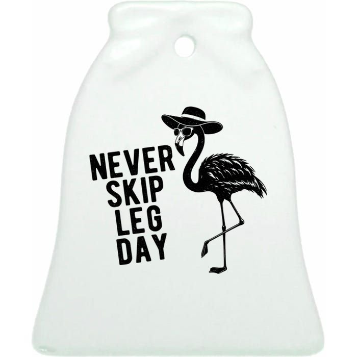 Never Skip Leg Day Flamingo Bird Ceramic Bell Ornament