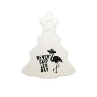 Never Skip Leg Day Flamingo Bird Ceramic Tree Ornament