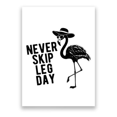 Never Skip Leg Day Flamingo Bird Poster