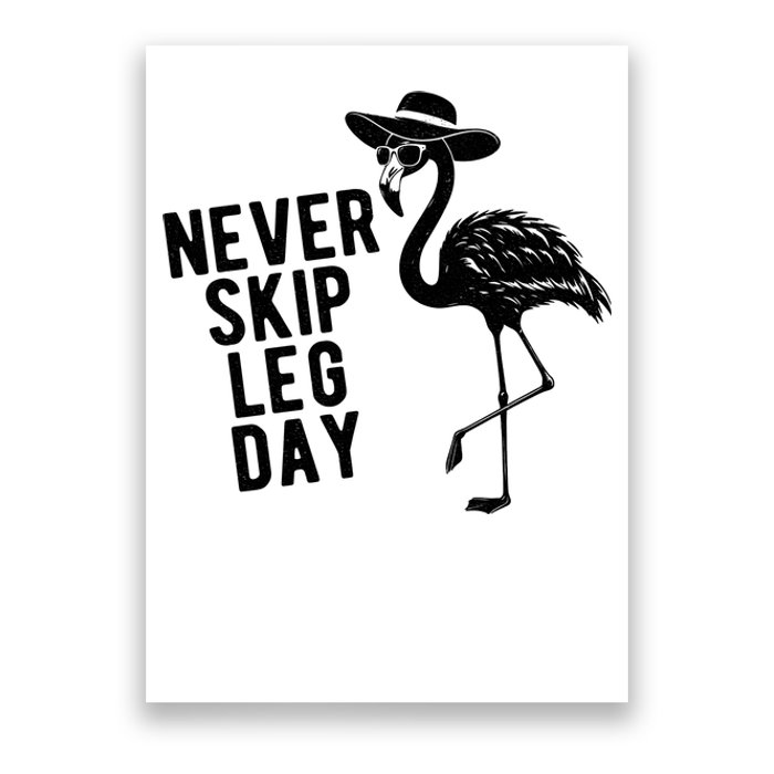 Never Skip Leg Day Flamingo Bird Poster