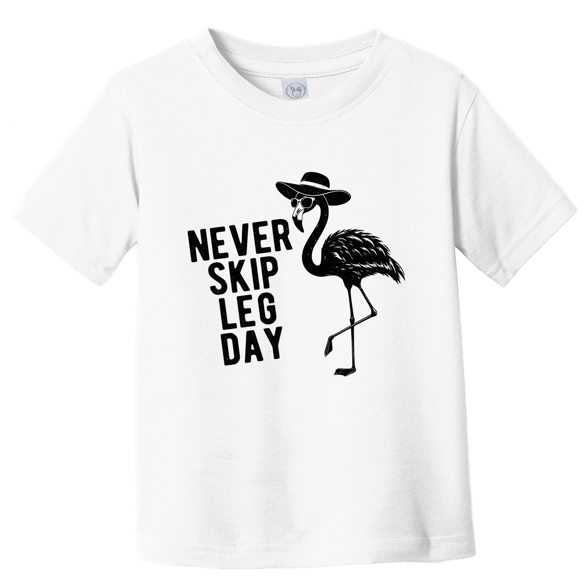 Never Skip Leg Day Flamingo Bird Toddler T-Shirt