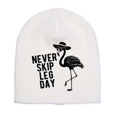 Never Skip Leg Day Flamingo Bird Short Acrylic Beanie