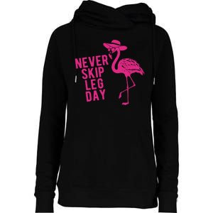 Never Skip Leg Day Flamingo Womens Funnel Neck Pullover Hood