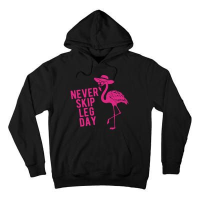 Never Skip Leg Day Flamingo Tall Hoodie