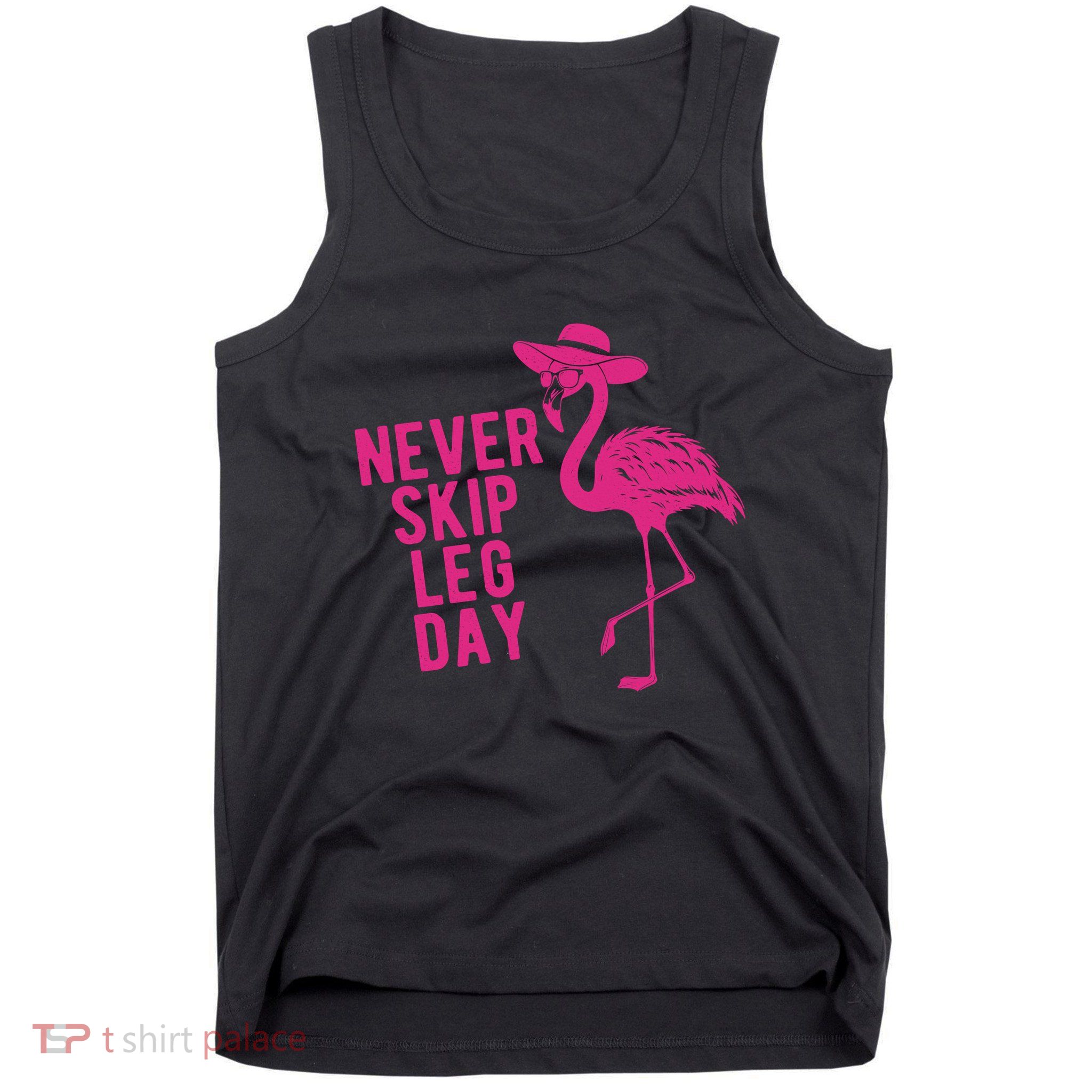 Never Skip Leg Day Flamingo Tank Top