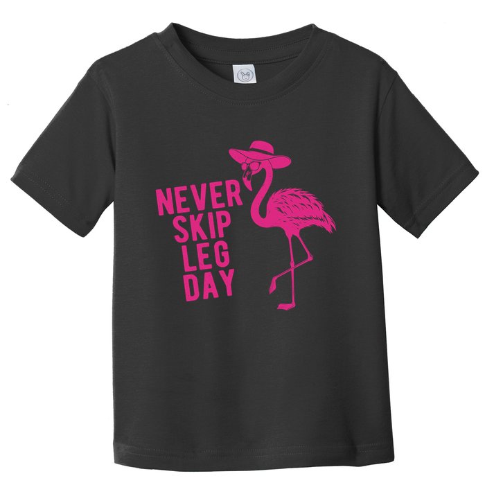 Never Skip Leg Day Flamingo Toddler T-Shirt